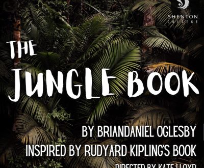 A promotional poster featuring dark, jungle palm leaves in the back ground with text reading - The Jungle Book by Briandanial Oglesby, Inspired by Rudyard Kipling's book. Directed by Kate Lloyd.