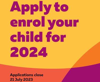 Colourful graphic with text reading 'Apply to enrol your child for 2024. Applications close 21 July 2023'.
